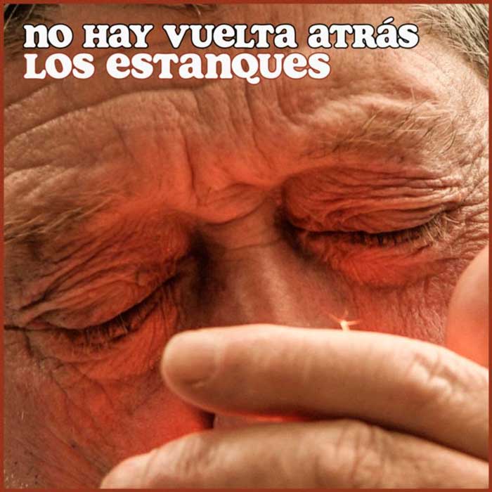 Los Estanques - No Hay Vuelta Atrás
