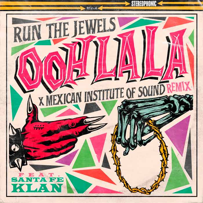 Instituto Mexicano del Sonido remezcla "Ooh LA LA" de Run the Jewels