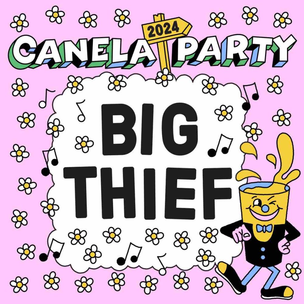 Big Thief CanelaParty