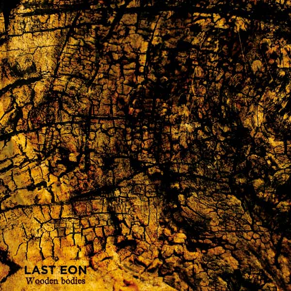 Last Eon Wooden Bodies
