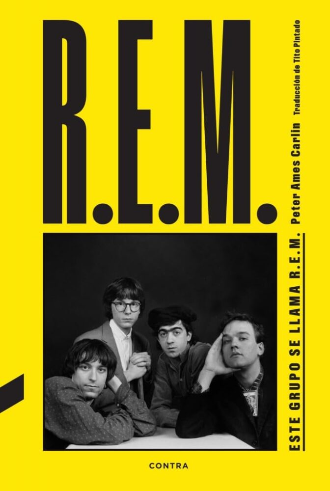 «Este grupo se llama R.E.M.» de Peter Ames Carlin