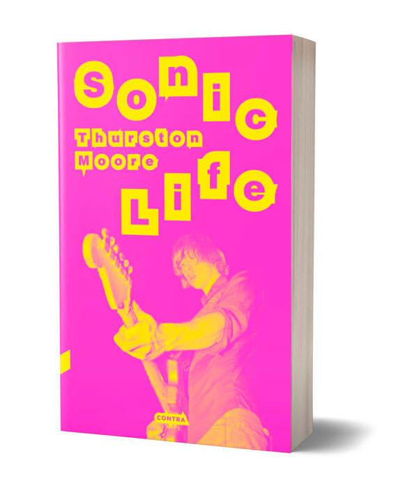 Sonic Life Thurston Moore