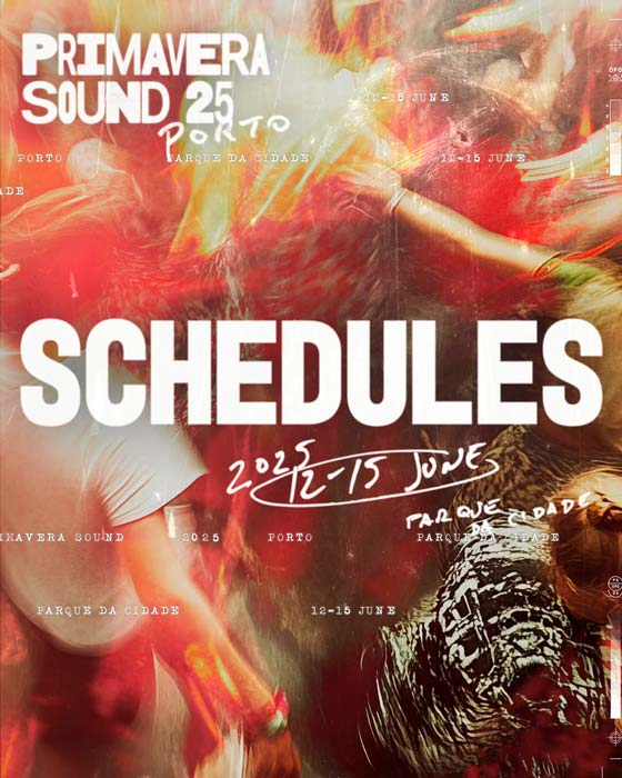 Horarios Primavera Sound Porto 2025