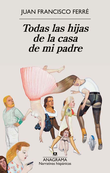 Todas las hijas de la casa de mi padre Juan Francisco Ferré